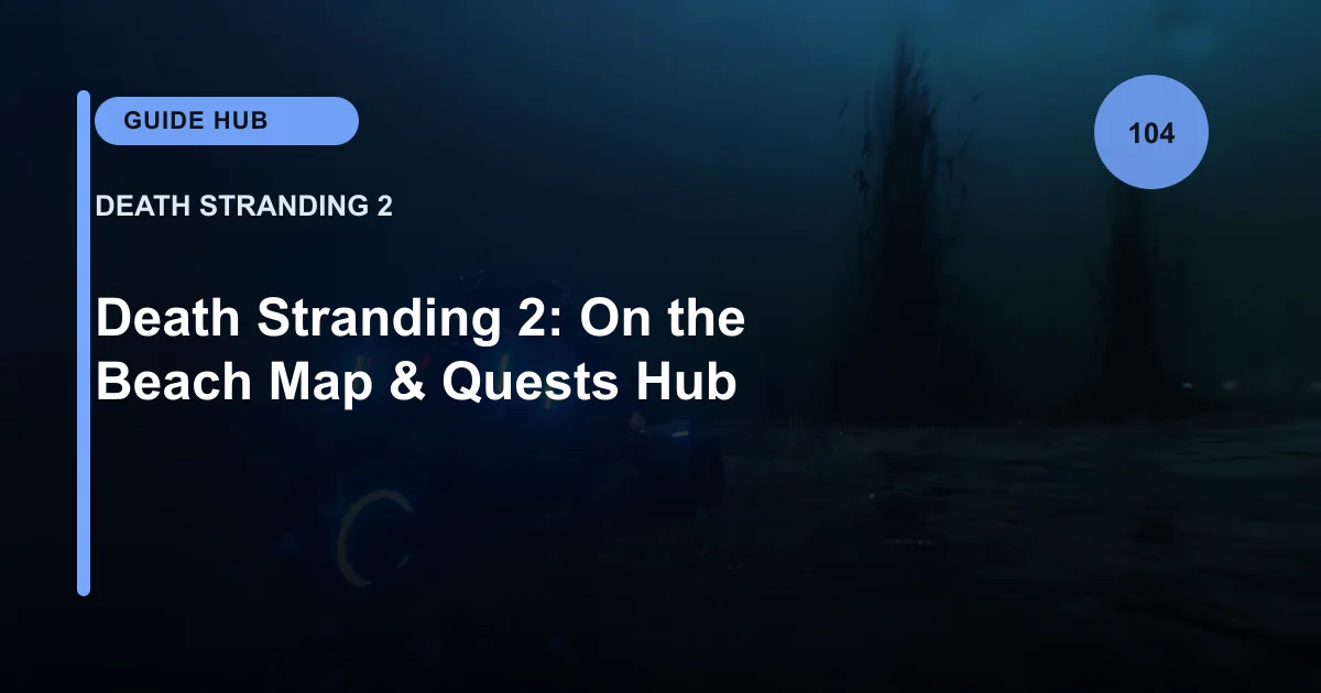 Death Stranding Map & Quests Hub